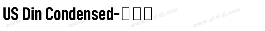 US Din Condensed字体转换